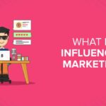 what is influencer marketing 1