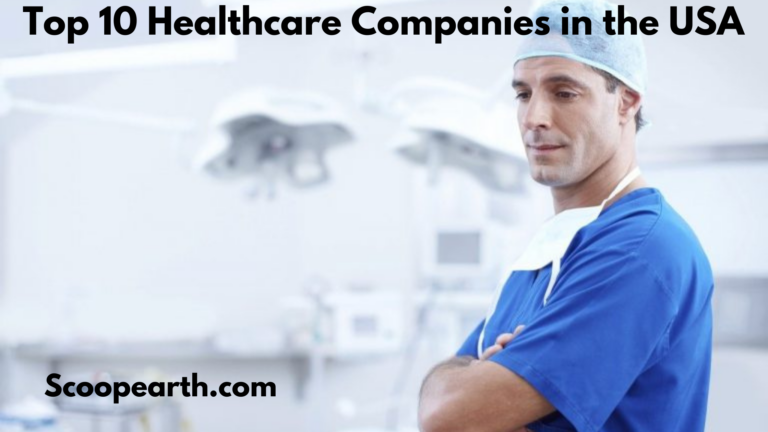 Top 10 Healthcare Companies in the USA
