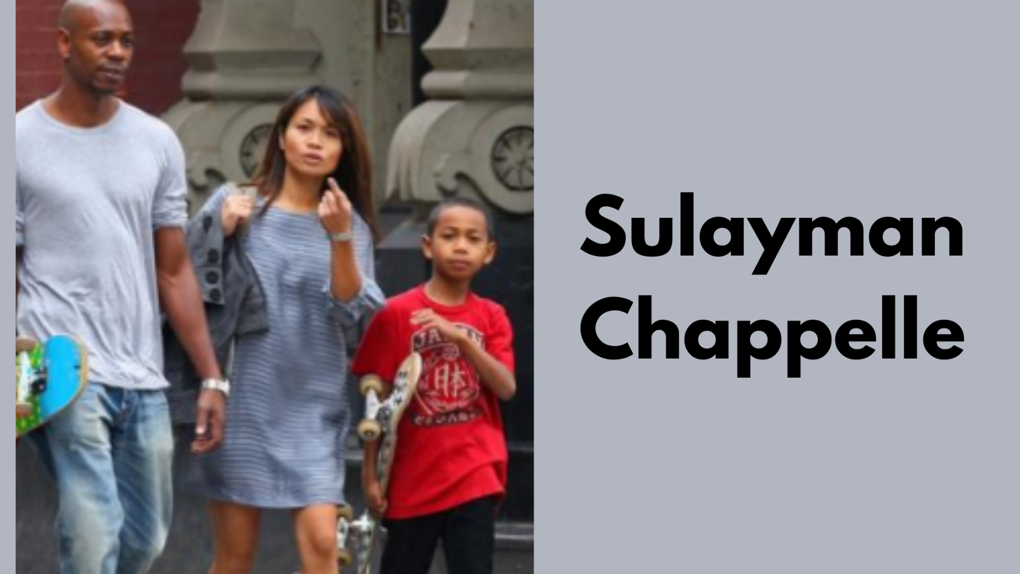 Sulayman Chappelle Wiki Biography Age Family Height Net Worth Boyfriend And More