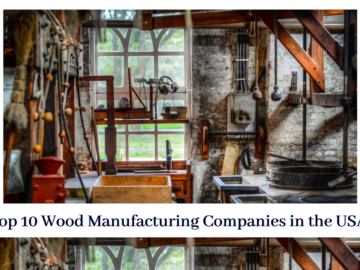 Wood Manufacturing Companies in the USA