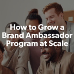 Kick-Ass Brand Ambassador Program