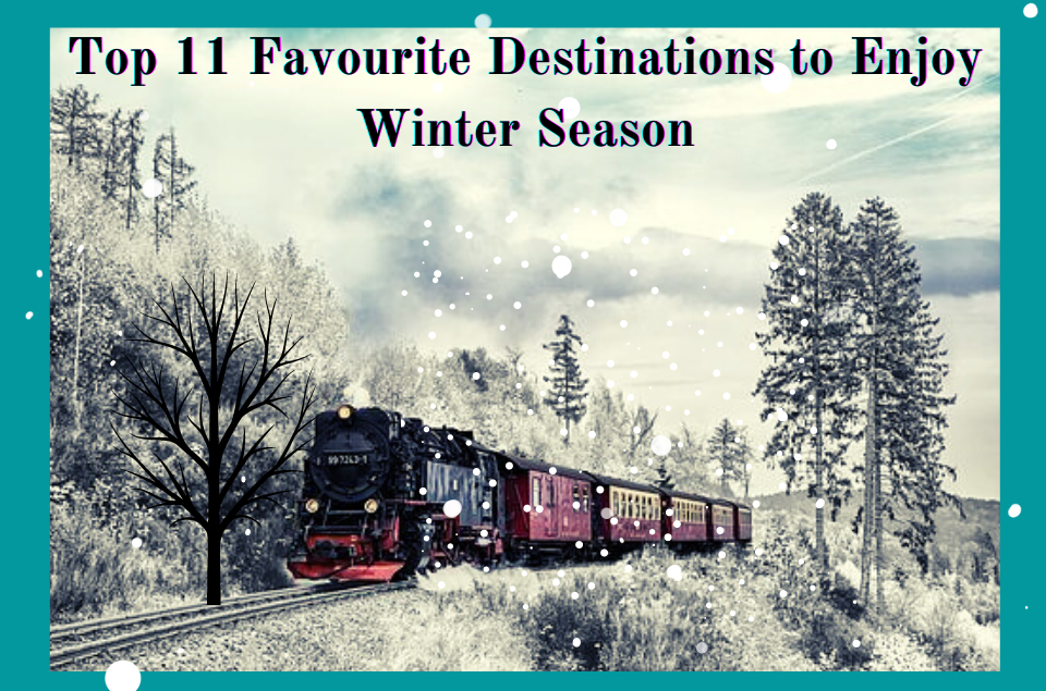 Favourite Destinations to Enjoy Winter Season