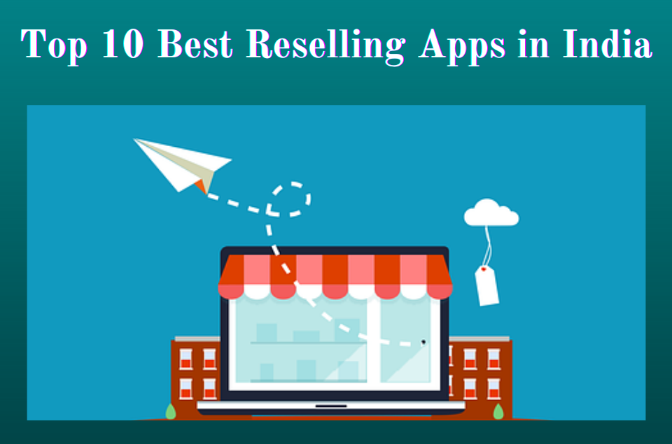 Reselling Apps in India