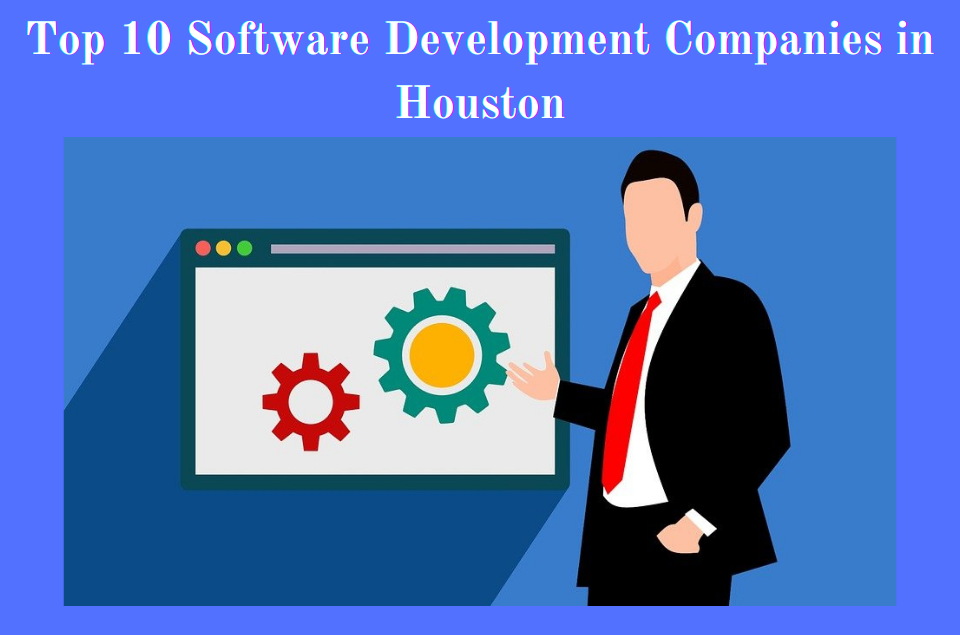 Software Development Companies in Houston