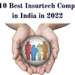 Best Insurtech Companies in India in 2022