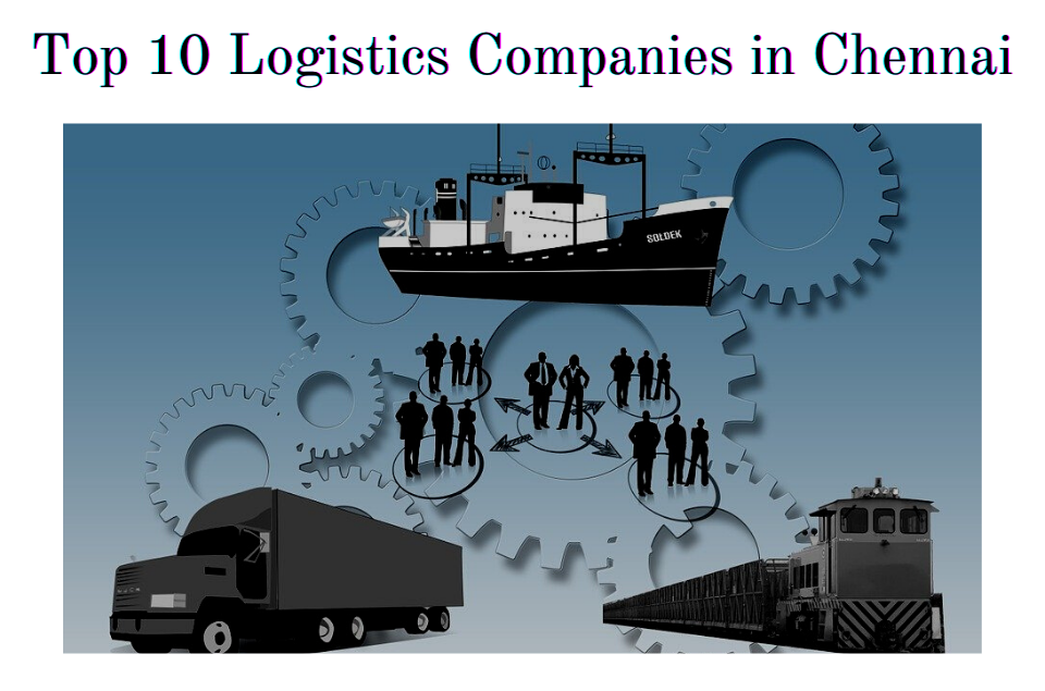 Logistics Companies in Chennai