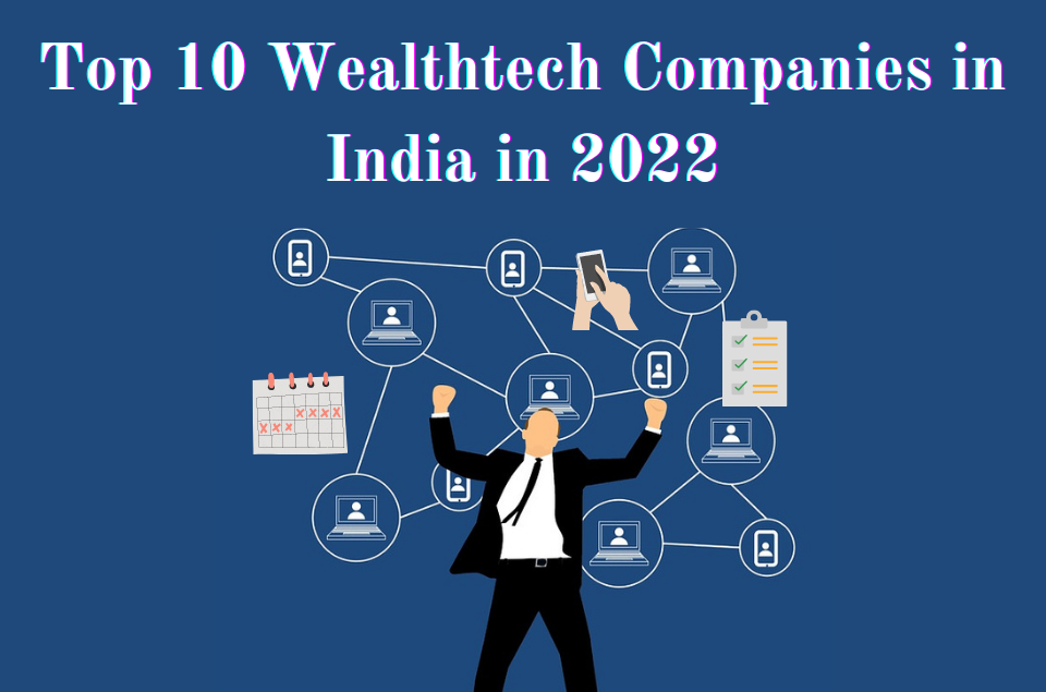 Wealthtech Companies in India in 2022