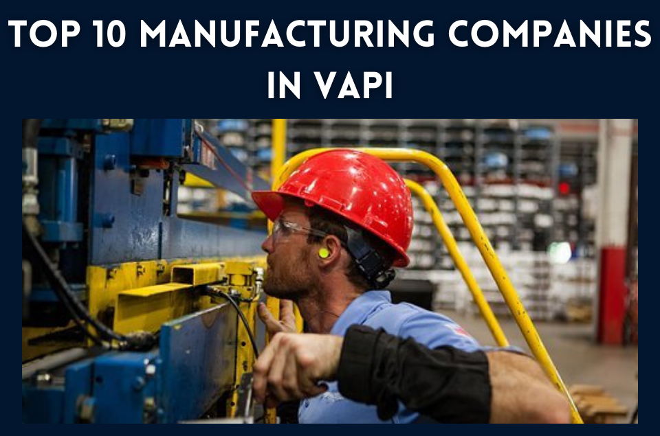 Manufacturing Companies in Vapi