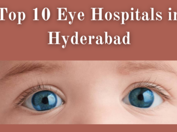 Eye Hospitals in Hyderabad