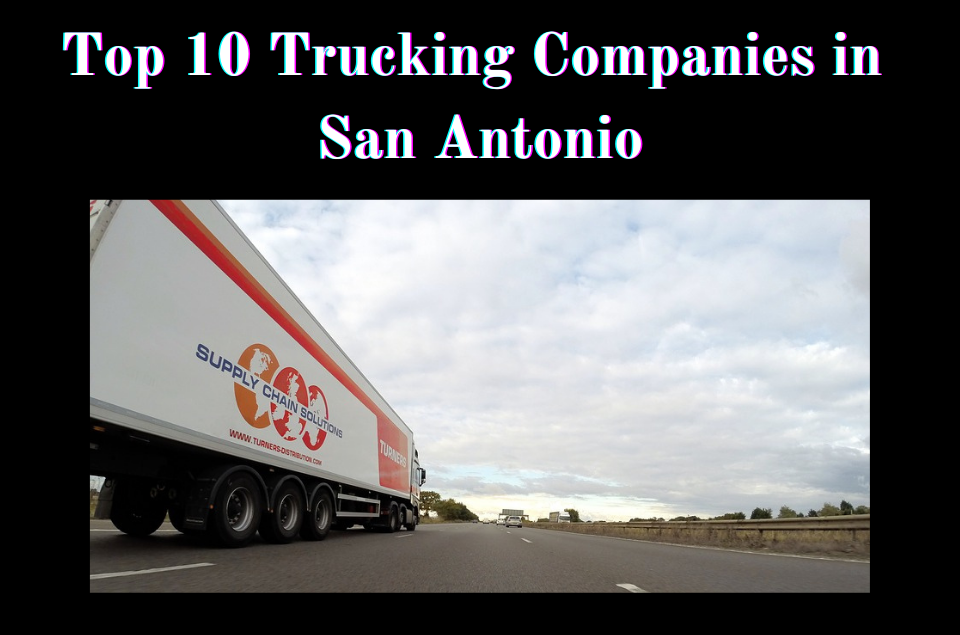 Trucking Companies in San Antonio