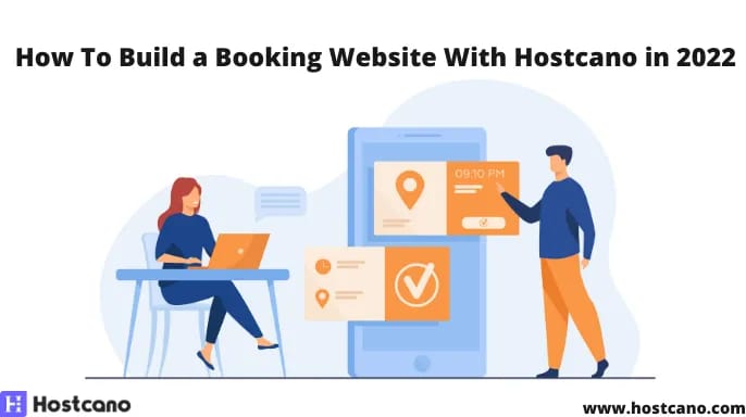 How To Build a Booking Website With Hostcano in 2022