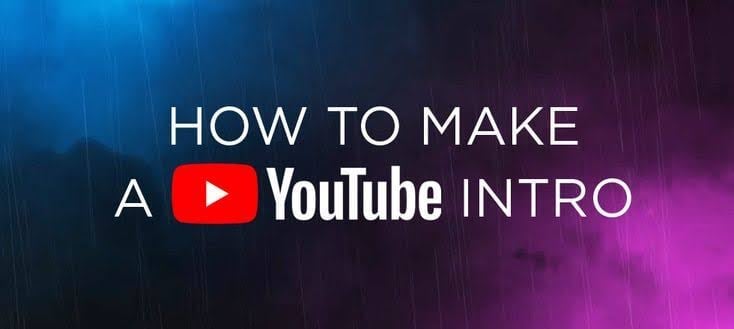 How to create an intro for your Youtube videos?