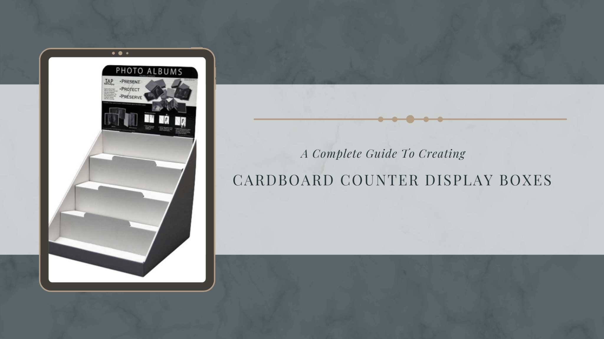 A Complete Guide To Creating Cardboard Counter Display