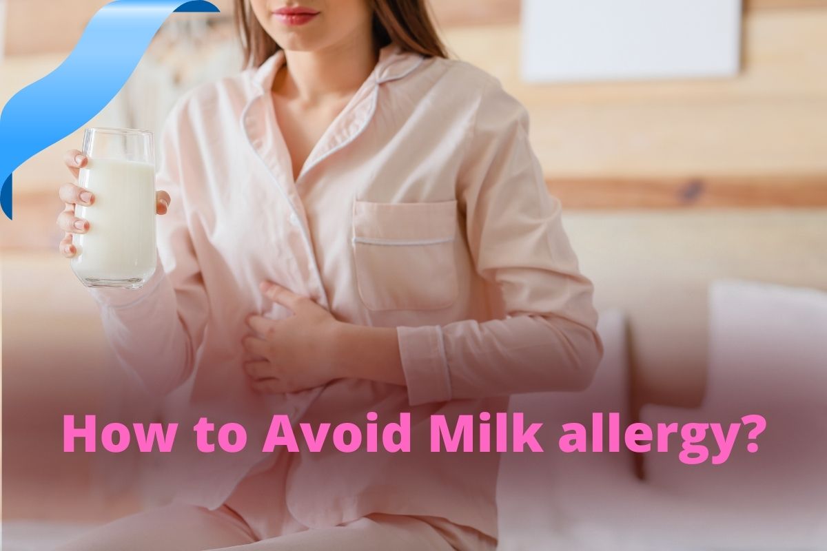How to Avoid Milk allergy?