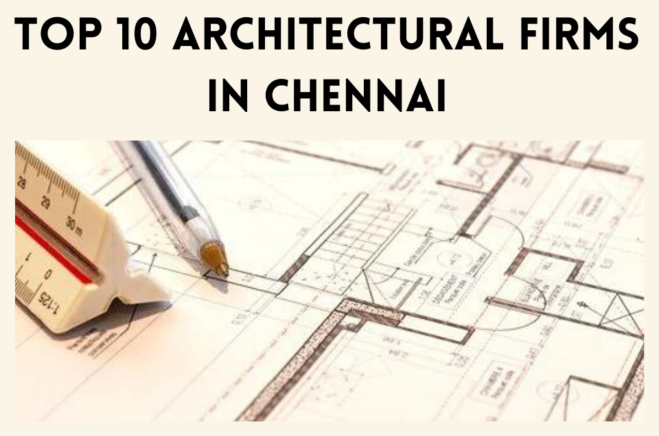 Architectural Firms in Chennai