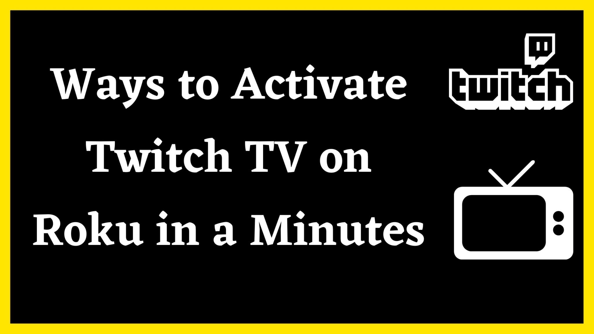 activate twitch tv on roku