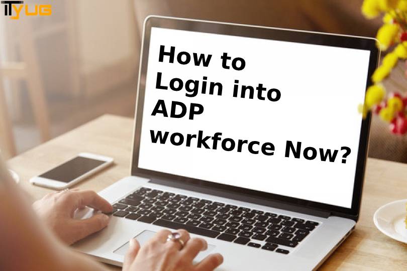 Login into ADP Workforce Now