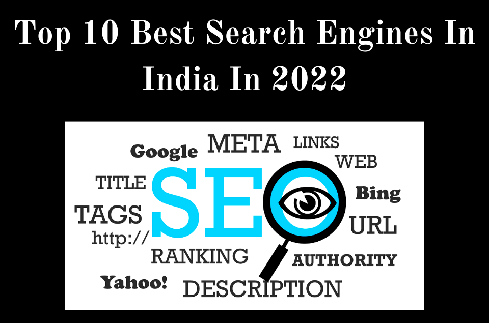 Best Search Engines In India In 2022