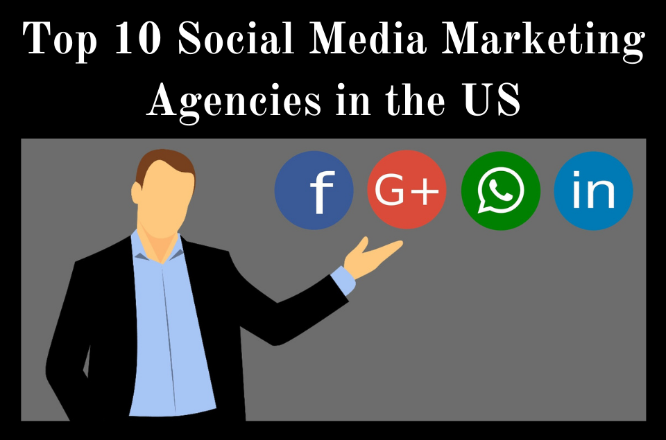 Social Media Marketing Agencies in the US