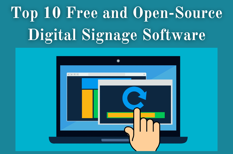 Free and Open-Source Digital Signage Software