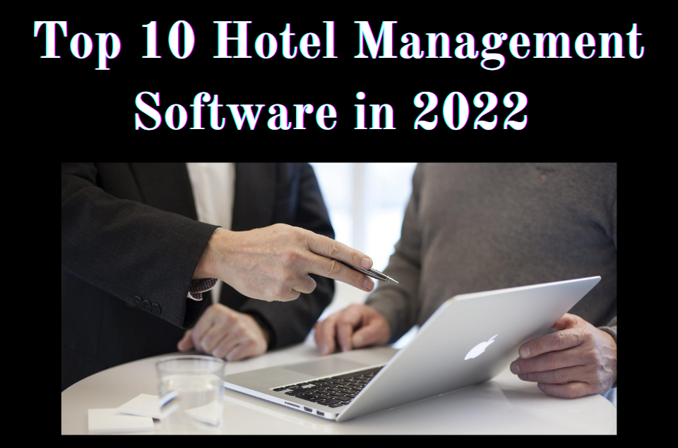Hotel Management Software in 2022