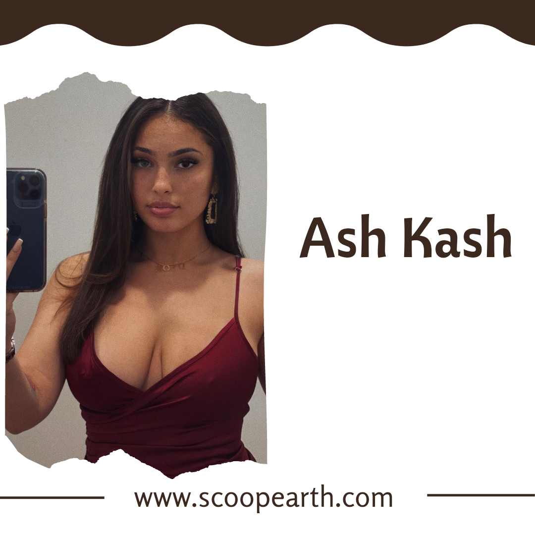 Ash Kash: Wiki, Biography, Age, Height, Career, Family, Boyfriend, Net Worth, and more