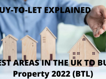 BUY-TO-LET EXPLAINED - BEST AREAS IN THE UK TO BUY 2022 (BTL)