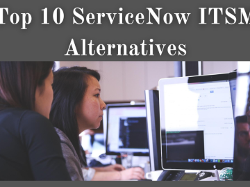Top 10 ServiceNow ITSM Alternatives
