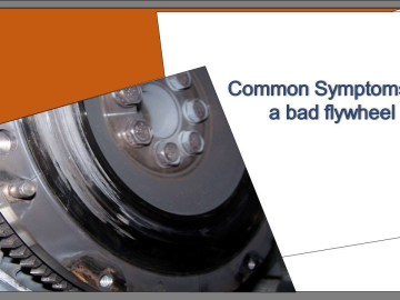 7 Symptoms of a Bad Flywheel in Your Car