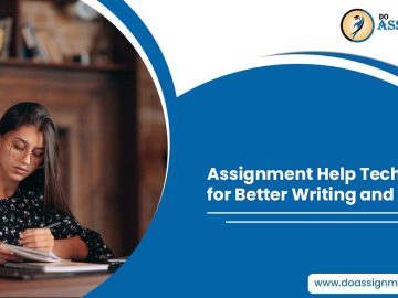 Assignment Help Techniques for Better Writing and Grades