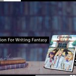 The Passion For Writing Fantasy