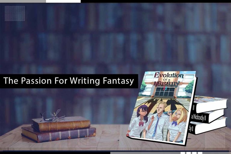 The Passion For Writing Fantasy