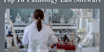 Top 10 Pathology Lab Software