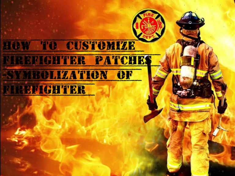 How to customize firefighter patches — symbolization of firefighter patches!