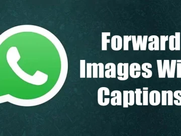 Whatsapp to let users forward images with captions