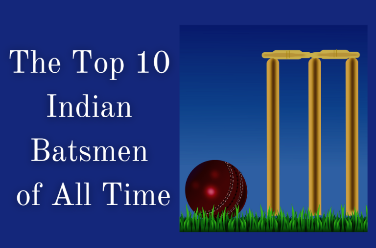 Indian Batsmen of All Time