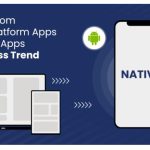 Why Businesses Are Migrating their Cross platform Application to Native Technology.docx e1666260714656