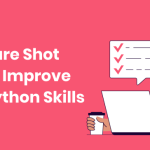 100% Sure Shot Plan To Improve Your Python Skills