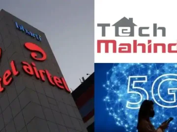 Airtel and Tech Mahindra partner to set up India’s first 5G auto manufacturing unit