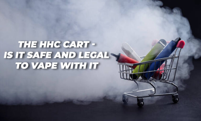 Is vaping with the HHC cart safe and legal?