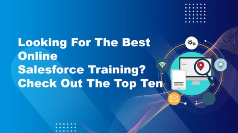 Looking For The Best Online Salesforce Training