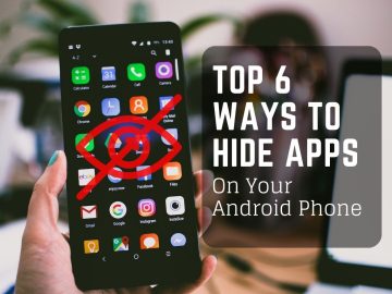 Top 6 Ways To Hide Apps On Your Android Phone