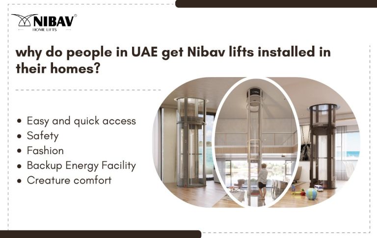 Choose Nibav Home Lifts | Vacuum lift companies in UAE for Maximum Safety, Comfort, and Convenience