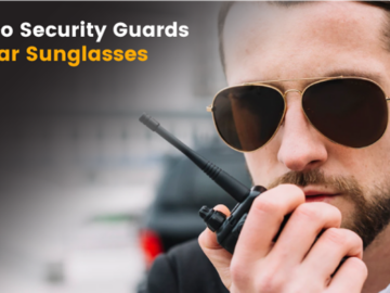 Why Do Security Guards Wear Sunglasses?