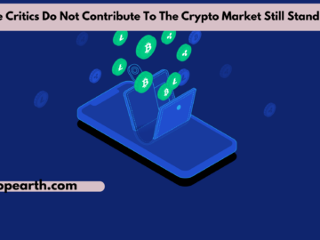 The Critics Do Not Contribute To The Crypto Market Still Standing