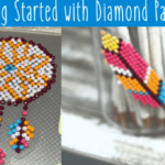 How to Get Started in Diamond Painting