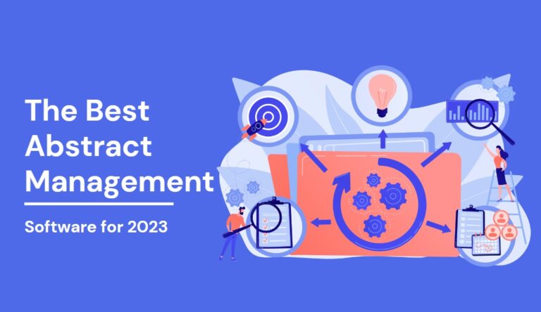 The Best Abstract Management Software for 2023