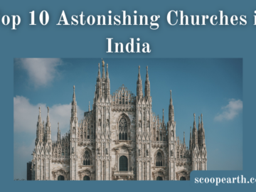 Astonishing Churches in India