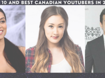 best Canadian Youtubers in 2021
