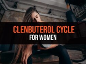 CLENBUTEROL CYCLE FOR WOMEN